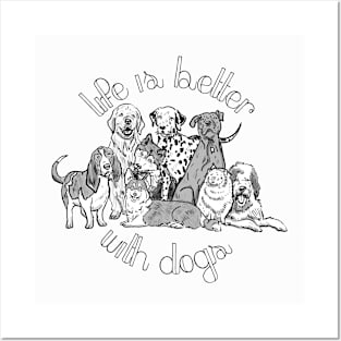 Life is Better with Dogs (1) Posters and Art
